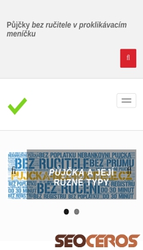 pujcka-bez-rucitele.cz/pujcka-ihned-bez-rucitele-menu.html mobil prikaz slike