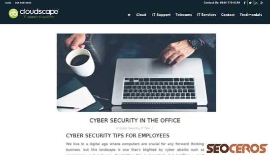 cloudscapeit.co.uk/cyber-security-in-the-office desktop előnézeti kép